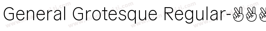 General Grotesque Regular字体转换